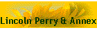 Lincoln Perry & Annex