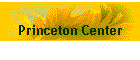 Princeton Center
